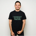 I Workout for Tacos Tee