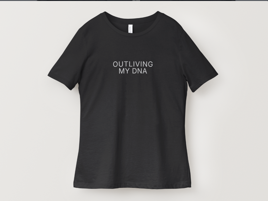 Outliving my DNA Tee