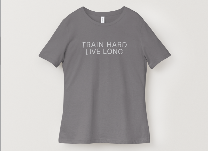 Train Hard. Live Long. Tee