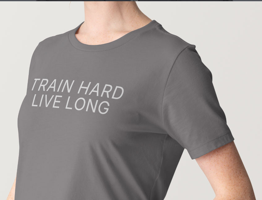 Train Hard. Live Long. Tee