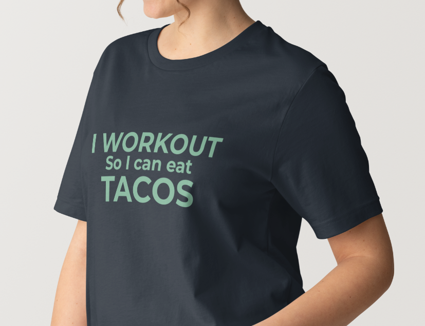 I Workout for Tacos Tee