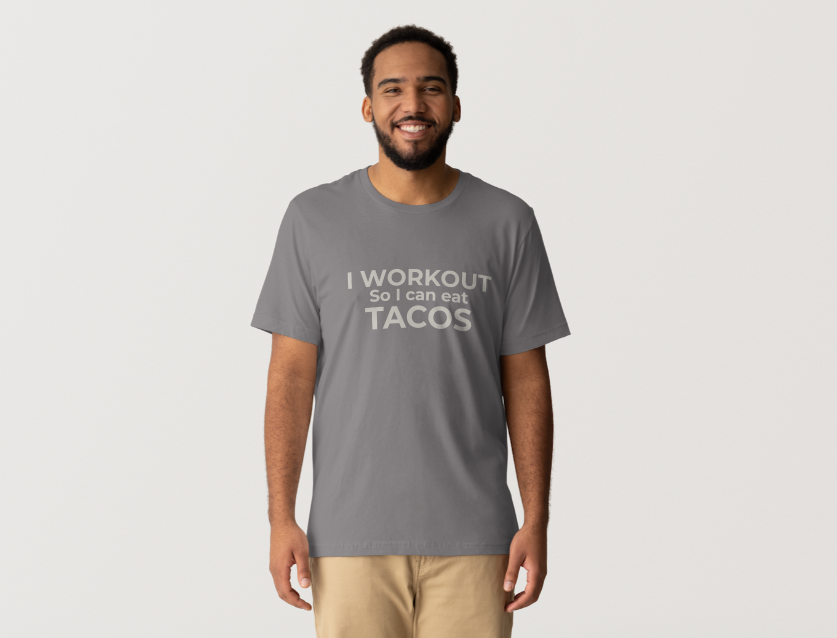 I Workout for Tacos Tee