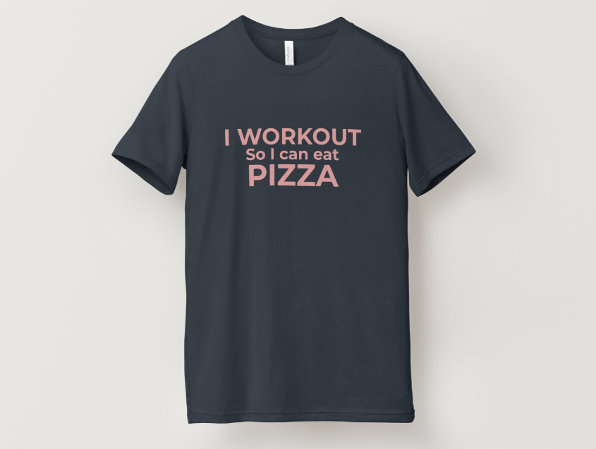 I workout for Pizza Tee