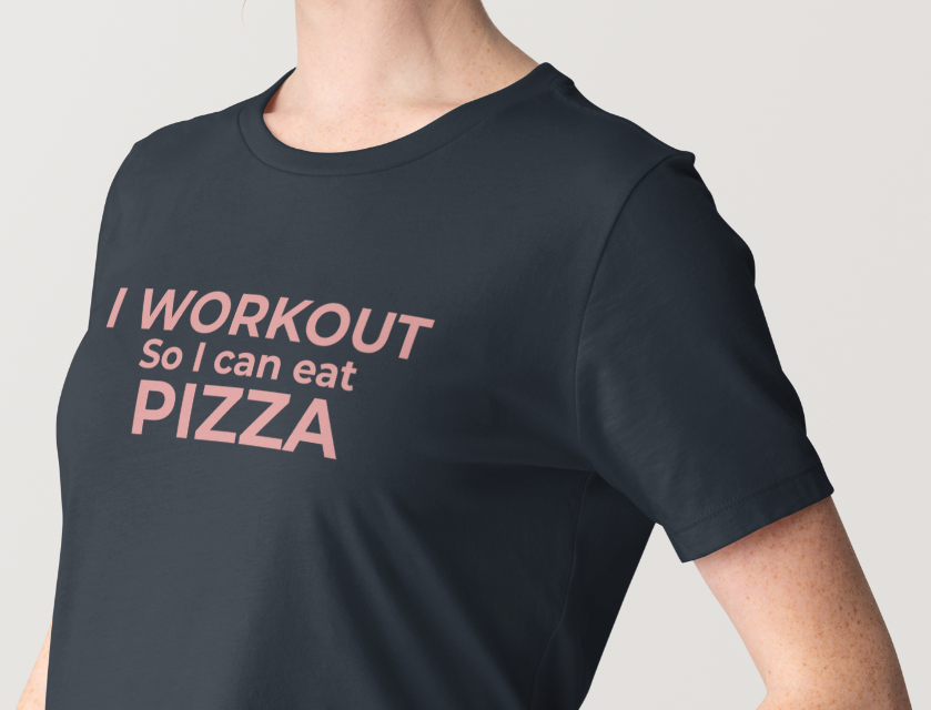 I workout for Pizza Tee