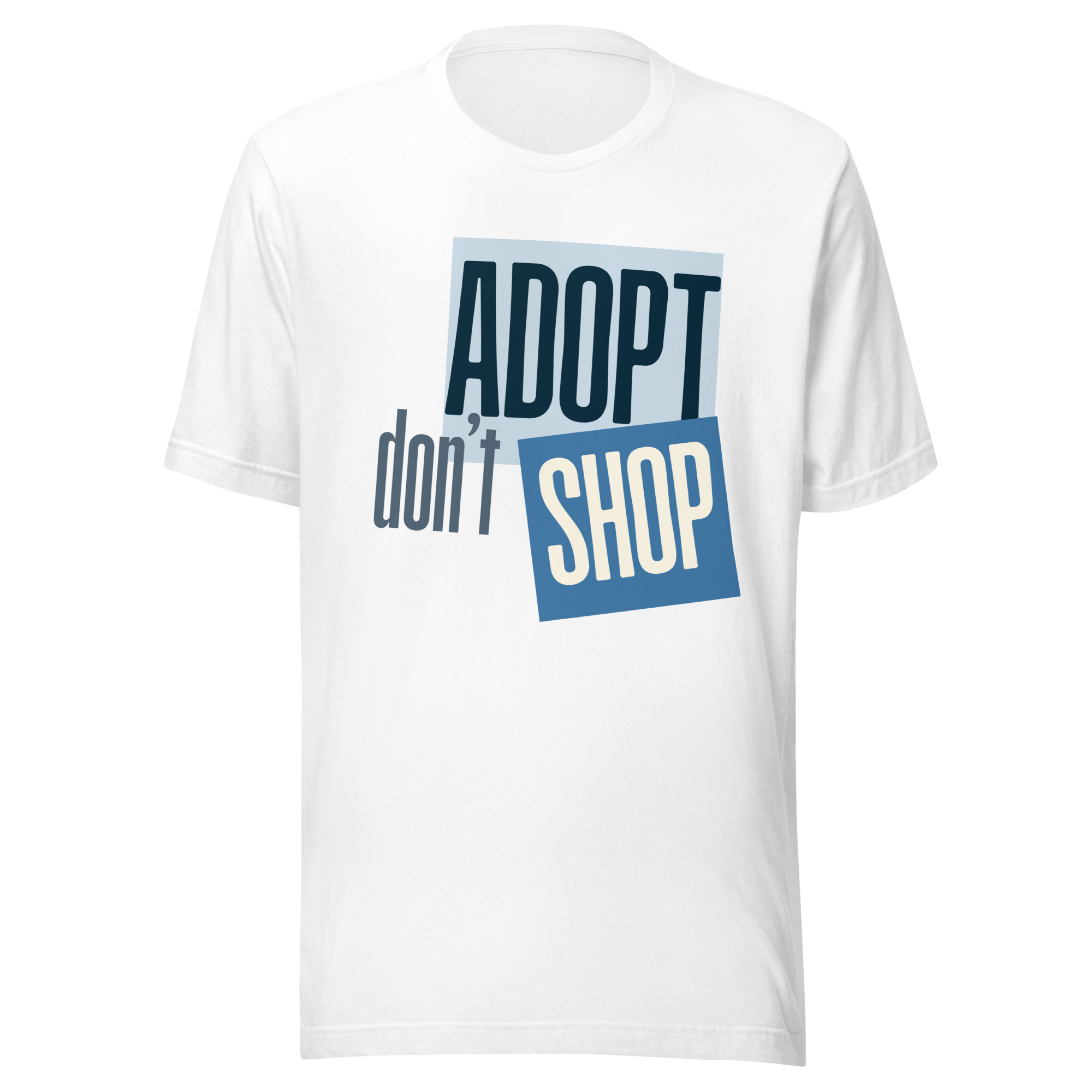 Adopt Don't Shop_White Tee Unisex t-shirt